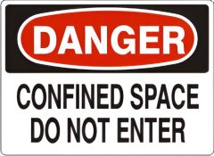 CONFINED SPACE DO NOT ENTER - DANGER SIGN, 7X10, Adhesive Vinyl