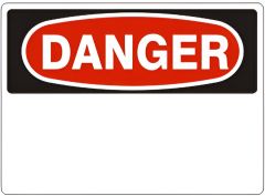 DANGER BLANK - DANGER SIGN, 10X14, Plastic (.040)