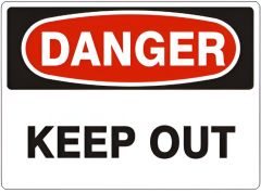 DANGER KEEP OUT - DANGER SIGN, 10X14, Aluminum (.040)