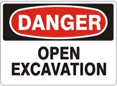 OPEN EXCAVATION - DANGER SIGN, 10X14, Plastic (.040)