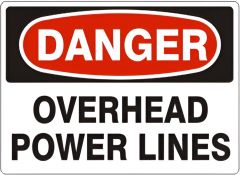 OVERHEAD POWER LINES - DANGER SIGN, 10X14, Aluminum (.040)