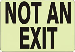 NOT AN EXIT GLOW SIGN, 7X10, Plastic Glow