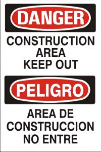 CONSTRUCTION AREA KEEP OUT PELIGRO ÁREA DE CONSTRUCCIÓN NO ENTRE - DANGER SIGN, 14x10, Plastic (.040)