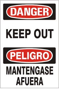 KEEP OUT/ PELIGRO MANTENGASE AFUERA - DANGER SIGN, 14X10, Plastic (.040)