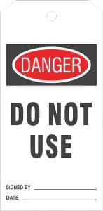 DANGER DO NOT USE TAGS, 6.125X3, Rigid Vinyl, 25/PK